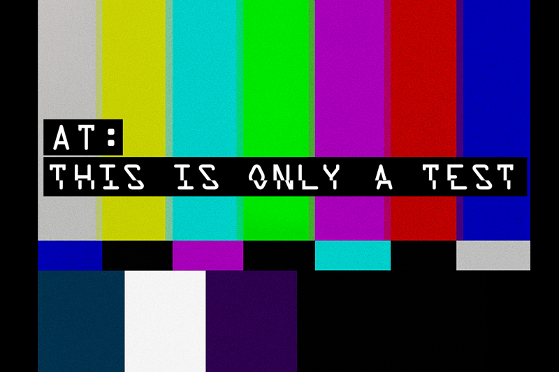 Blocks of colour with the words 'this is only a test' written across them.